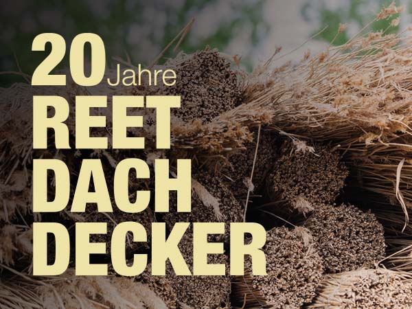 reetdach-berlin, Reetdachdecker_20_jahre_reetdach-berlin.de